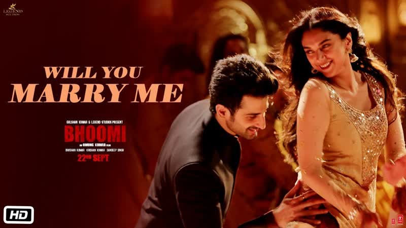 Will You Marry Me Video Song, Bhoomi, Aditi Rao Hydari, Sidhant, Sachin Jigar, Divya