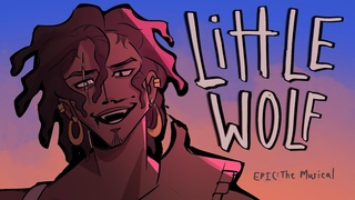 Little Wolf EPIC: The Musical Full Animatic