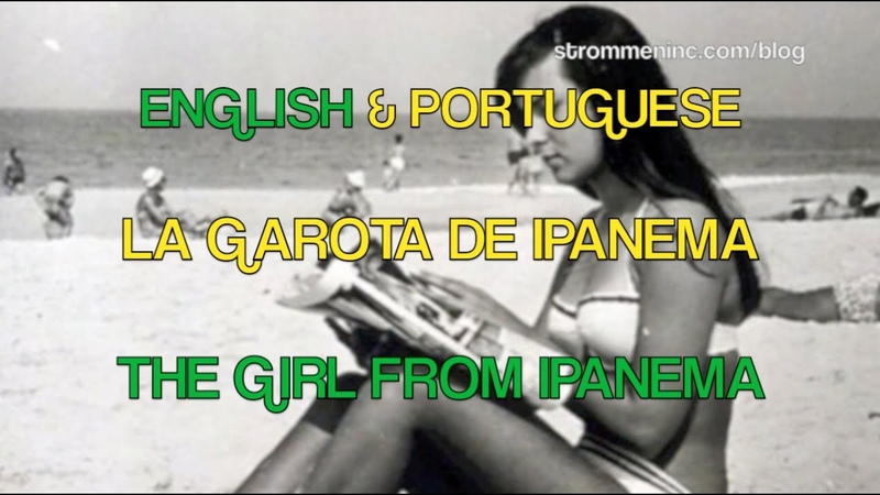 Astrud Gilberto Stan Getz: The Girl From Ipanema English and Portuguese Lyrics and