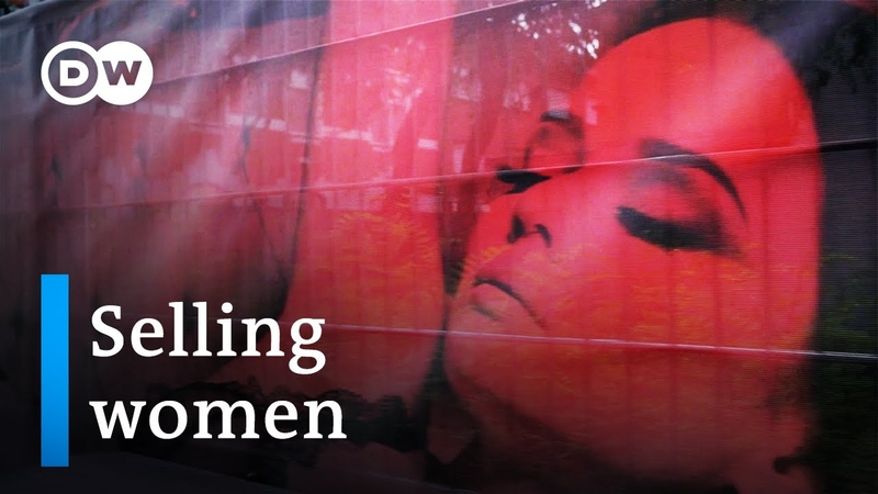 Exploiting the poor sex slavery in Europe, DW