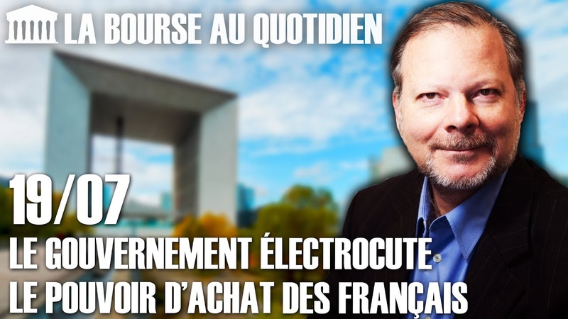 Bourse au Quotidien Le gouvernement électrocute le pouvoir d achat des
