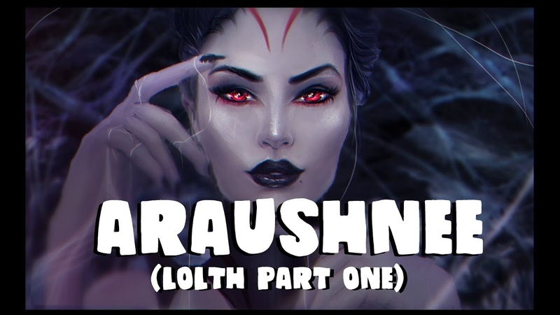 Dungeons and Dragons Lore: Araushnee ( Lolth part
