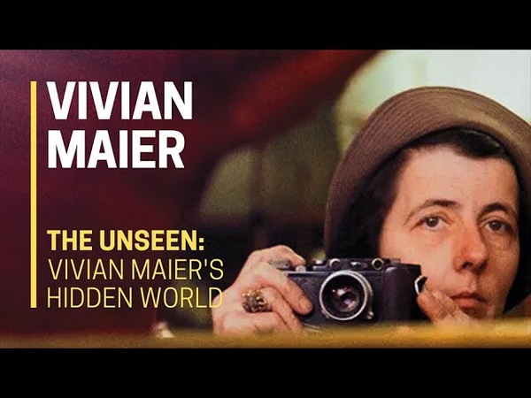 The UNSEEN: Vivian Maiers HIDDEN