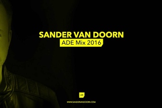 Sander van Doorn - ADE Mix 2016