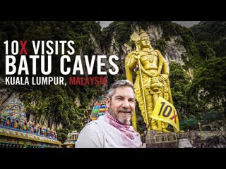 10X Visits the Batu Caves of Kuala Lumpur Malaysia