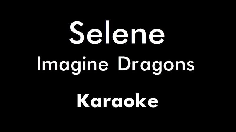 Imagine Dragons Selene (