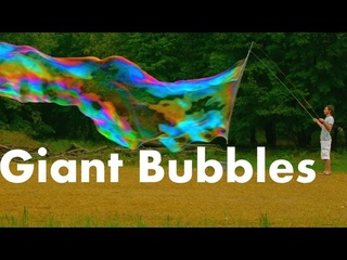 How to Make Giant Bubbles