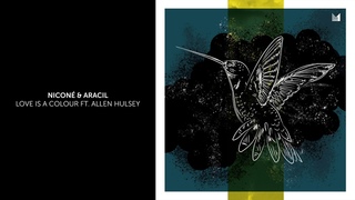 Nicon & Aracil - Love Is A Colour ft. Allen Hulsey