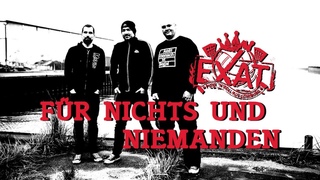 EXAT - Für Nichts und Niemanden (Offizielles Musikvideo)