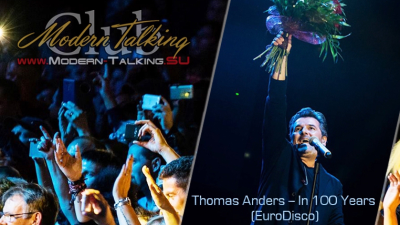 Thomas Anders In 100 Years ( Euro Disco) Video kiren