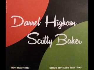 Darrel Higham & Scotty Baker - Bop Machine