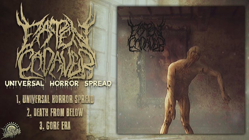 EATEN CADAVER Universal Horror Spread ( Full EP Stream