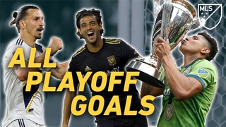 Every 2019 Playoff Goal Vela, Zlatan, Ruidiaz and More Unforgettable Moments