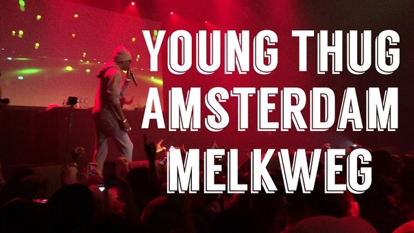Young Thug live in Amsterdam Melkweg HD