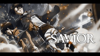 Levi & Eren || SaviorAMV