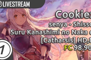 Cookiezi | senya - Shissou Suru Kanashimi no Naka de Catharsis +HD,DT | FC % 666pp if Ranked