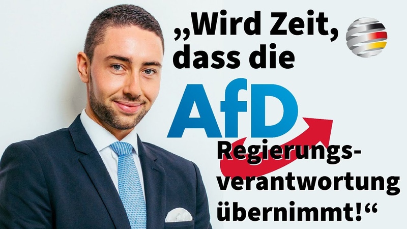 Wird Zeit, dass die Af D Regierungsverantwortung übernimmt , Florian Kohlweg im