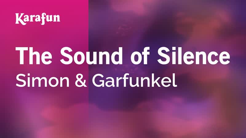 The Sound of Silence Simon Garfunkel, Karaoke Version, Kara