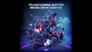 Mind Sense & Serenity Flux & Orbiter 6 - Eternity
