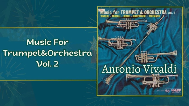 Music For Trumpet Orchestra, Vol. 2. A. Vivaldi; G. Torelli; F.